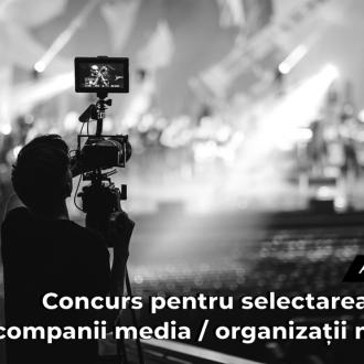 Anunț: Concurs pentru selectarea unei companii media / organizații media